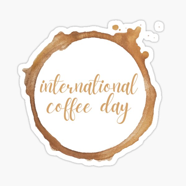 Item preview, International Coffee Day - October 1st - Script Text designed and sold by politicals.