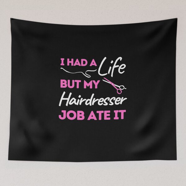 Item preview, I Had A Life But My Hairdresser Job Ate It designed and sold by bifkee19.
