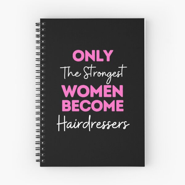 Item preview, Only The Strongest Women Become Hairdressers designed and sold by bifkee19.