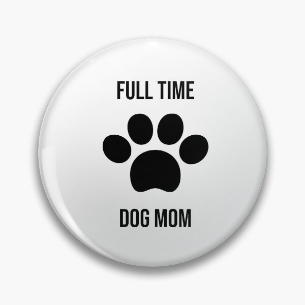 Item preview, full time dog mom designed and sold by RIOGRAPHIC.