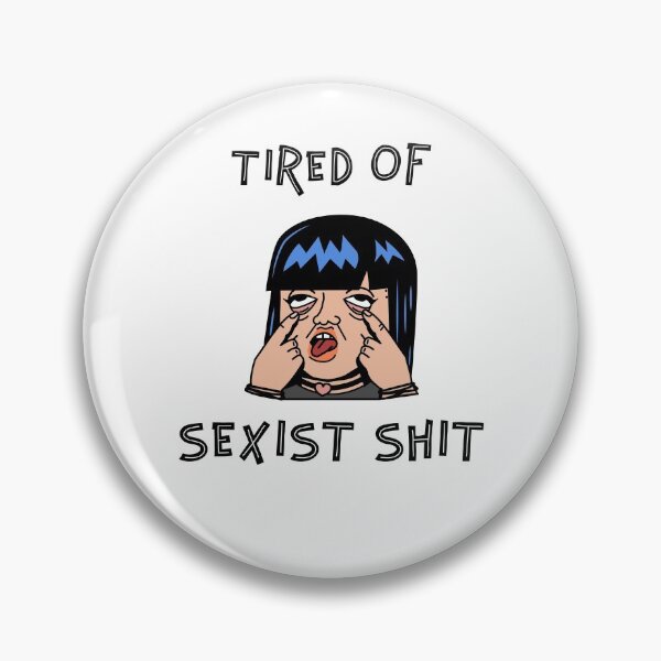 Item preview, Tired of Sexist Shit - Feminism designed and sold by NoBra-Store.