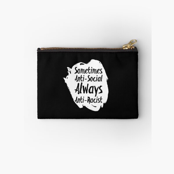 Item preview, Introvert Sometimes Anti Social Always Anti Racist Protest designed and sold by MSayyeau.