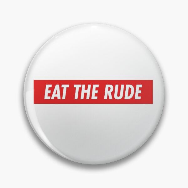 Item preview, Eat The Rude designed and sold by RudeEnoughToEat.