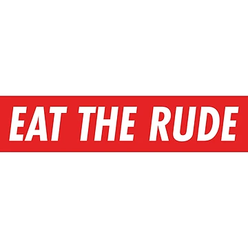 Artwork thumbnail, Eat The Rude by RudeEnoughToEat