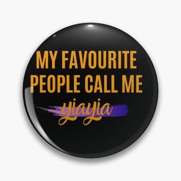 Item preview, My favourite people call me yiayia designed and sold by EmotionArt.