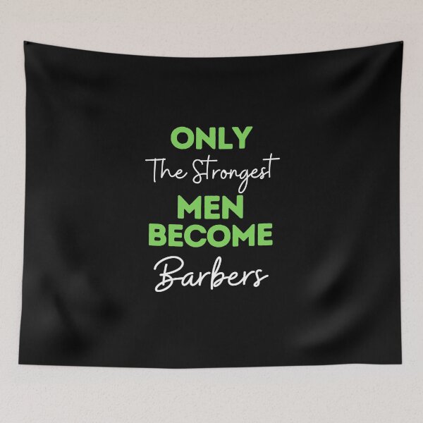 Item preview, Only The Strongest Men Become Barbers designed and sold by bifkee19.