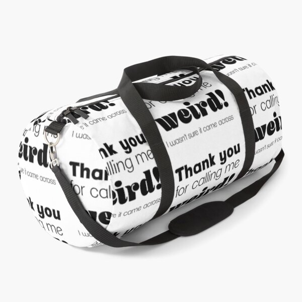 Item preview, Thank You for Calling Me Weird designed and sold by WEIRDglow.