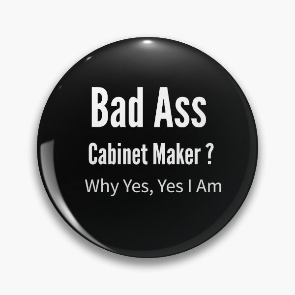 Item preview, Bad Ass Cabinet Maker designed and sold by Slartybard.