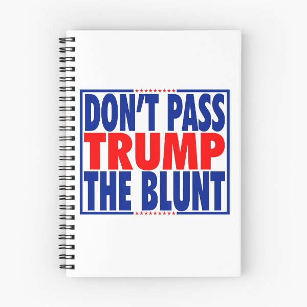 Item preview, don't pass trump the blunt designed and sold by OzyManDiaS90.