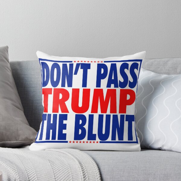 Item preview, don't pass trump the blunt designed and sold by OzyManDiaS90.