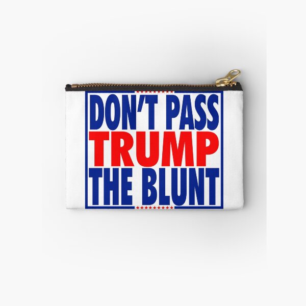 Item preview, don't pass trump the blunt designed and sold by OzyManDiaS90.