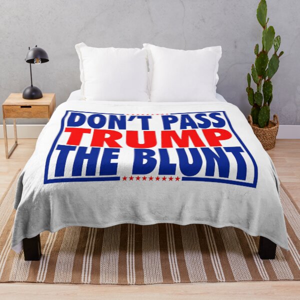 Item preview, don't pass trump the blunt designed and sold by OzyManDiaS90.