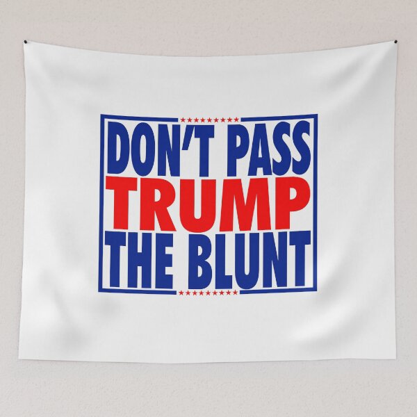 Item preview, don't pass trump the blunt designed and sold by OzyManDiaS90.