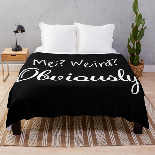 Item preview, Weird? Me? Obviously designed and sold by WEIRDglow.