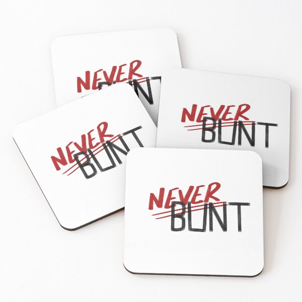 Item preview, Never Bunt designed and sold by DZgraphics.