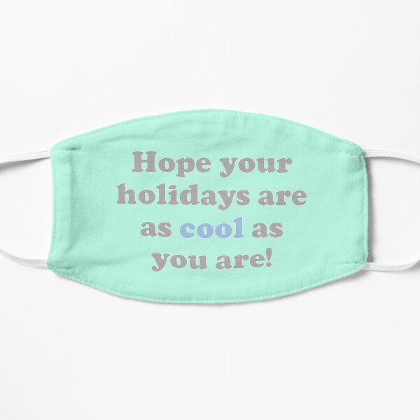 Cool Holidays Flat Mask