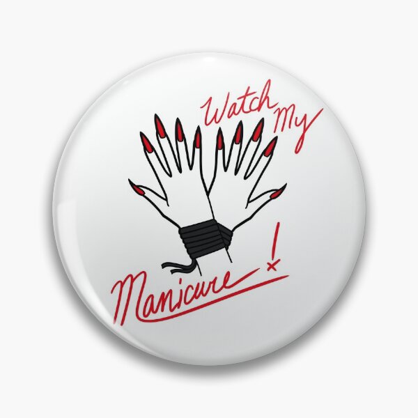 Item preview, Watch My Manicure! - Digital Design designed and sold by SinnerCircle.
