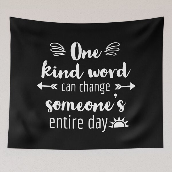 Item preview, One kind word can change someone's entire day designed and sold by DeepLife.