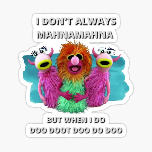 Item preview, Mahnamahna Stuck in your head Muppet's song design designed and sold by MERCH HQ.