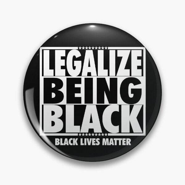 Item preview, legalize being black designed and sold by OzyManDiaS90.
