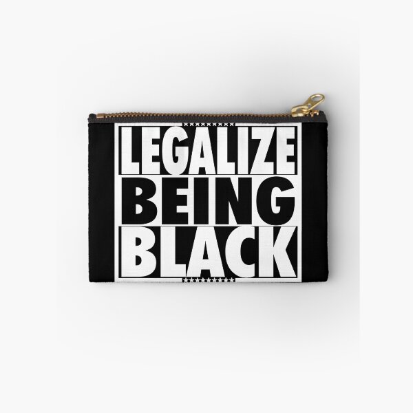 Item preview, legalize being black designed and sold by OzyManDiaS90.