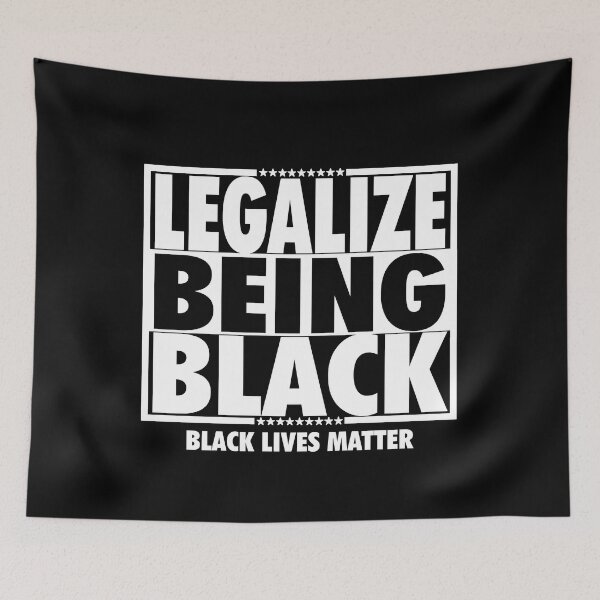 Item preview, legalize being black designed and sold by OzyManDiaS90.