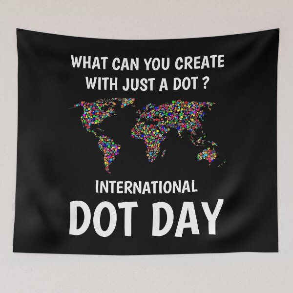 Item preview, What Can You Create With Just A Dot Great International Dot Day 2020 designed and sold by naworas.