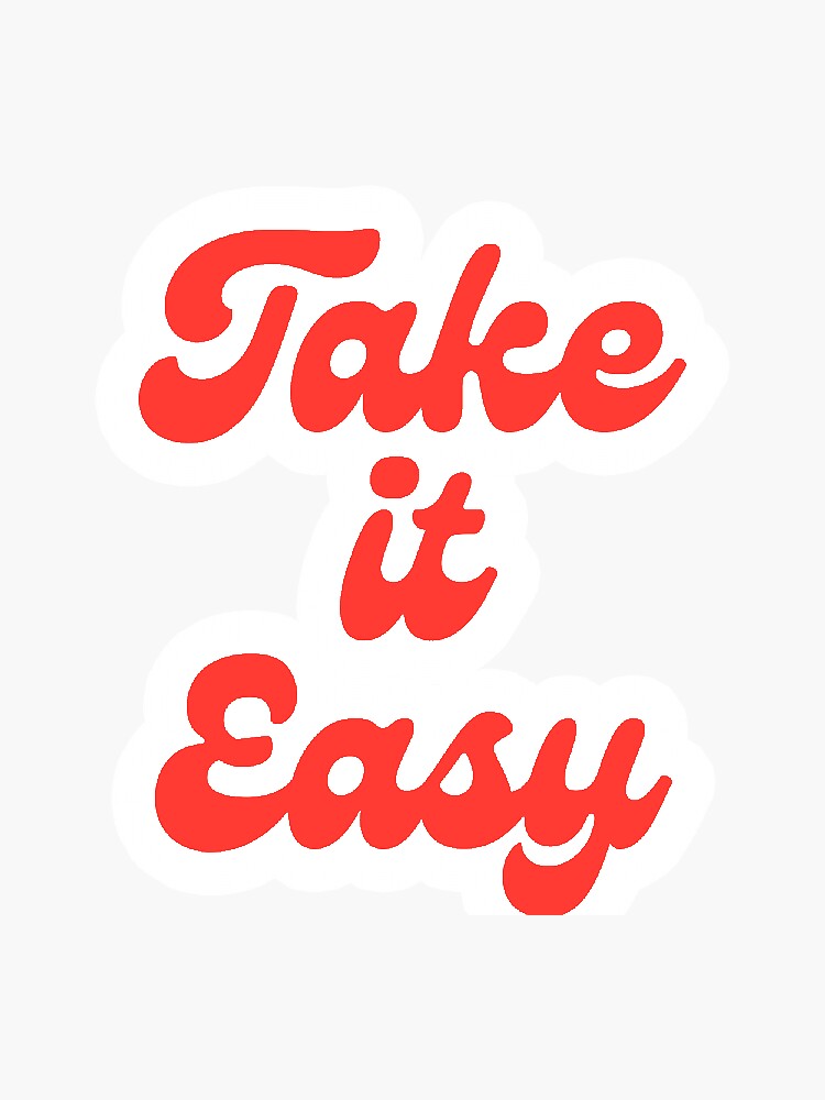 take-it-easy-sticker-for-sale-by-emmalucero-redbubble