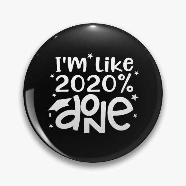 Item preview, I'm Like 2020 Percent Done designed and sold by TooFlyDesign.