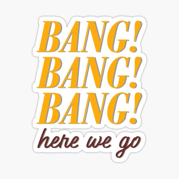 Item preview, Bang! Sticker designed and sold by hannahmichel.