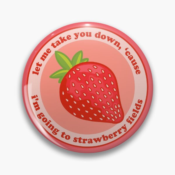Item preview, strawberry fields forever badge designed and sold by prismatic paper co.