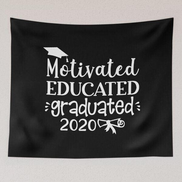 Item preview, Motivated Educated Graduated 2020 designed and sold by TooFlyDesign.