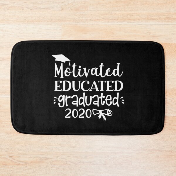 Item preview, Motivated Educated Graduated 2020 designed and sold by TooFlyDesign.