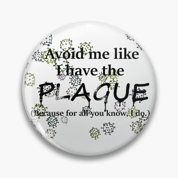 Item preview, Avoid Me like the Plague designed and sold by Lunaiz4.