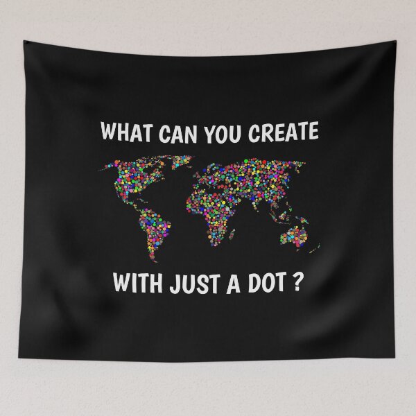 Item preview, What Can You Create With Just A Dot Perfect International Dot Day 2020 designed and sold by naworas.