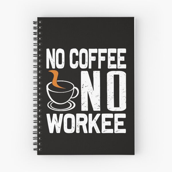 Item preview, No Coffee No Workee designed and sold by virilamissa.