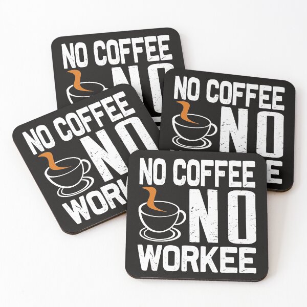 Item preview, No Coffee No Workee designed and sold by virilamissa.