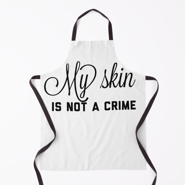 Item preview, My skin is not a crime designed and sold by Yaa2.