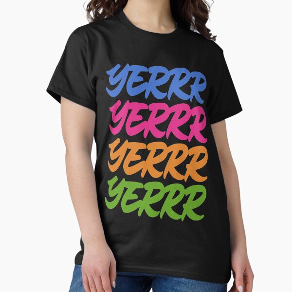 YERRR Classic T-Shirt