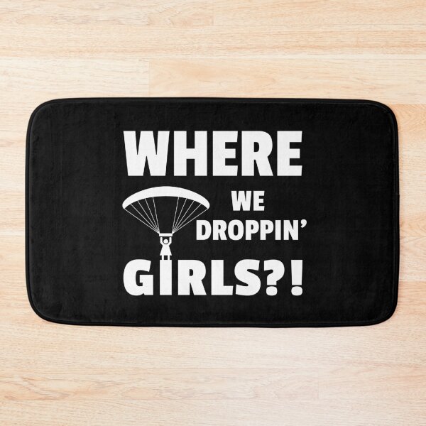 Item preview, Where We Droppin Girls designed and sold by dfranc.