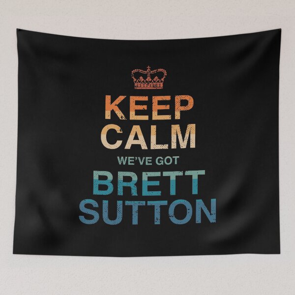 Item preview, Keep Calm we've got Brett Sutton Classic Sunset designed and sold by Bubsart78.