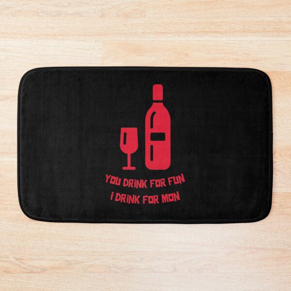 Item preview, You Drink For Fun I Drink For Mon, Funny Sommelier designed and sold by ilovetshirts87.