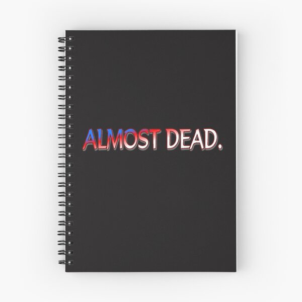 Item preview, T-shirt, Fun, All Saints' Day party, Halloween "ALMOST DEAD."  designed and sold by Ralek.