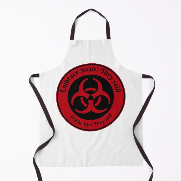 Item preview, Embrace 2020! They Said designed and sold by PandemicLife.