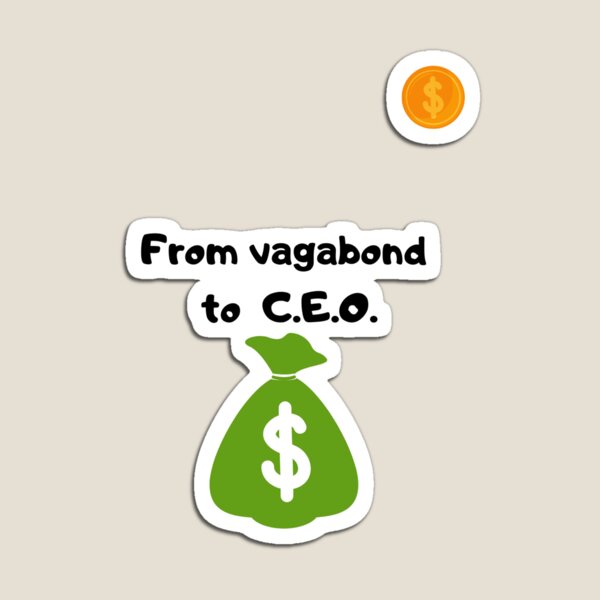 Item preview, From Vagabond to C.E.O. designed and sold by Vizan.