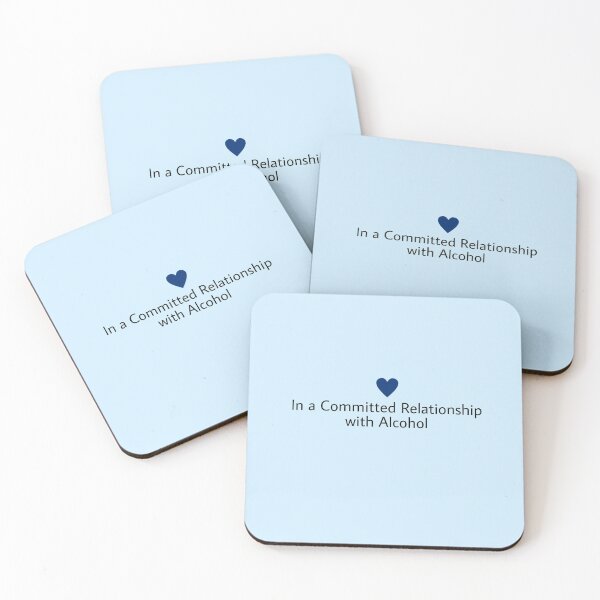 Item preview, In a committed relationship with alcohol Status designed and sold by MNCO.