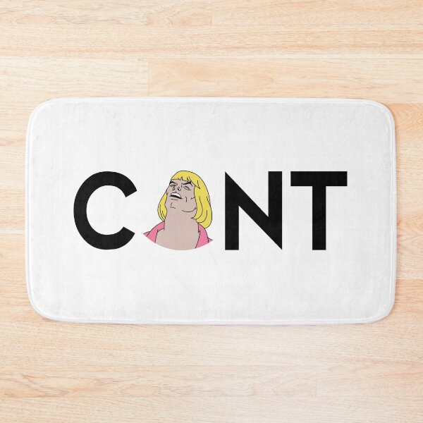Item preview, HE MAN C*NT designed and sold by Bubbleflavor.