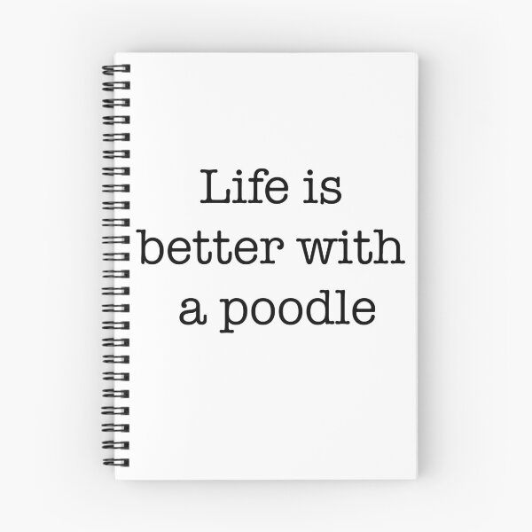 Item preview, Life is better with a Poodle designed and sold by PeteThePoodle.