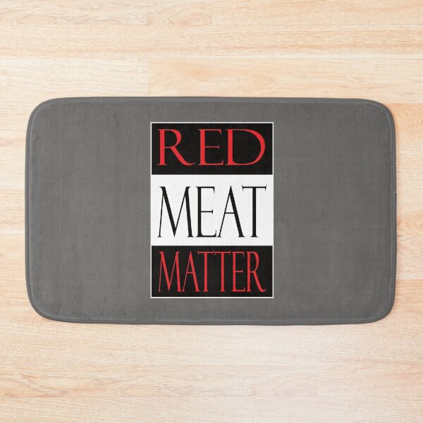 Item preview, Red meat matter designed and sold by WearMyDesign.