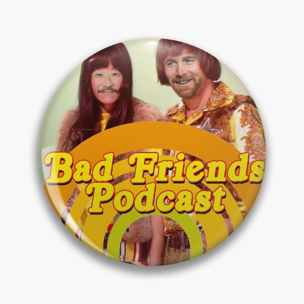 Item preview, Bad Friends Podcast sonny and cher designed and sold by mrzmb.